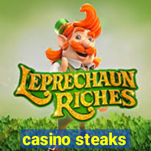 casino steaks